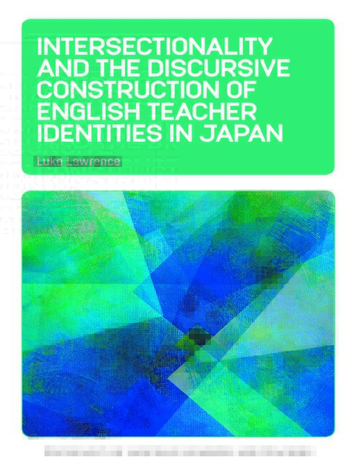 Cover image for Intersectionality and the Discursive Construction of English Teacher Identities in Japan